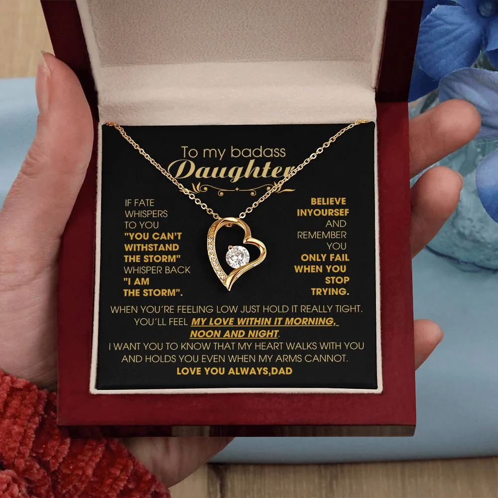 [ Forever Love ] To My Badass Daughter, You'll feel my love within it morning noon and night