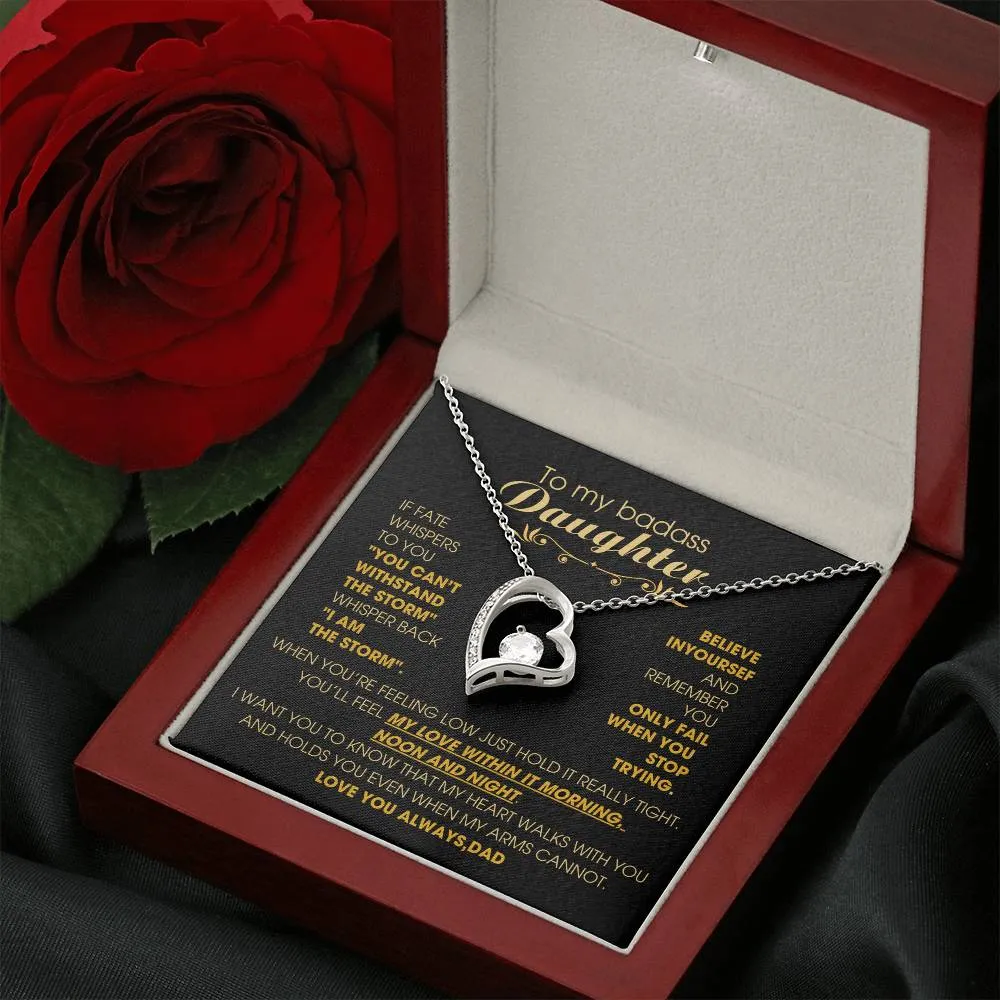 [ Forever Love ] To My Badass Daughter, You'll feel my love within it morning noon and night