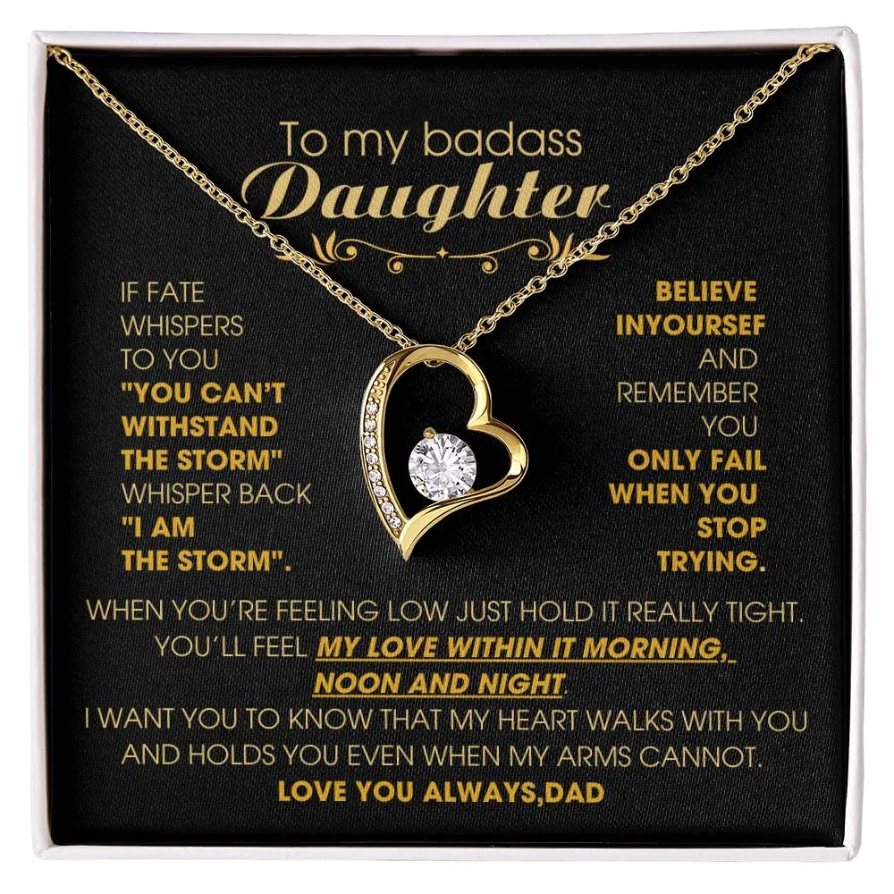 [ Forever Love ] To My Badass Daughter, You'll feel my love within it morning noon and night