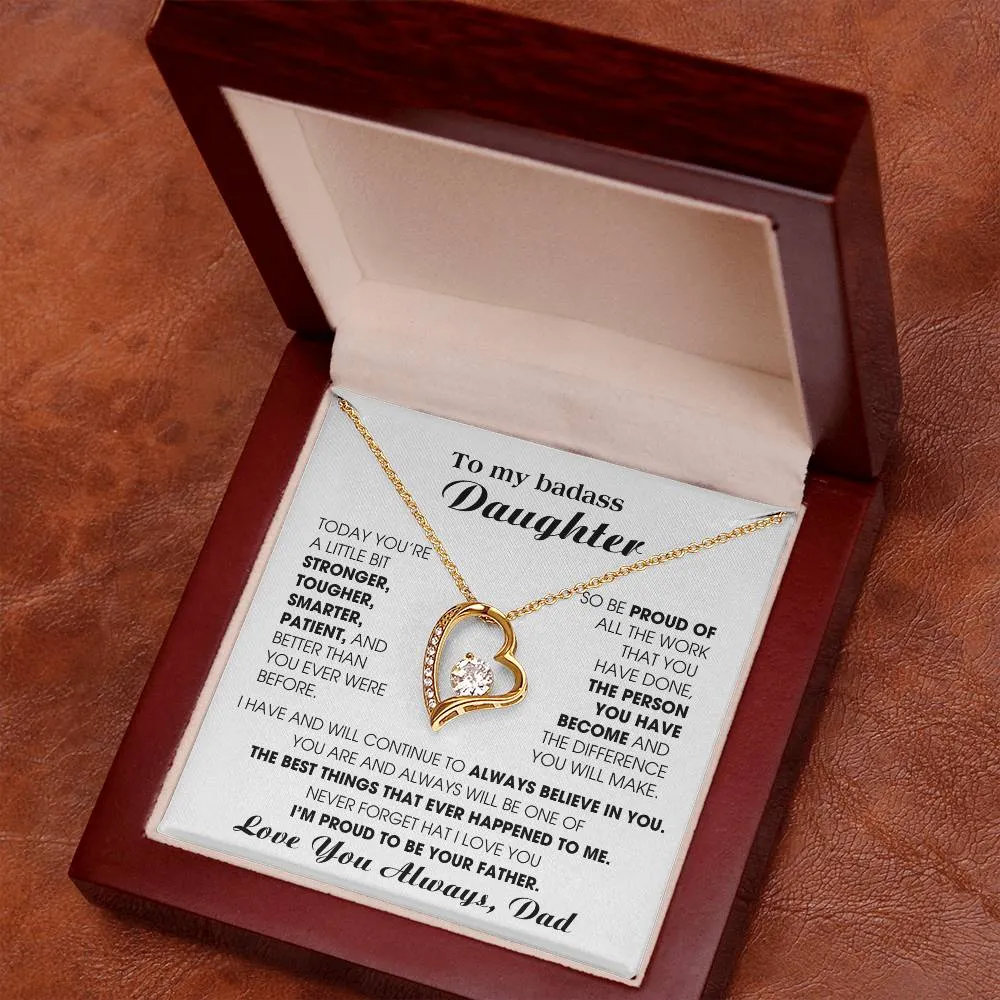 [Few left only] To My Badass Daughter, I'm proud to be your Father
