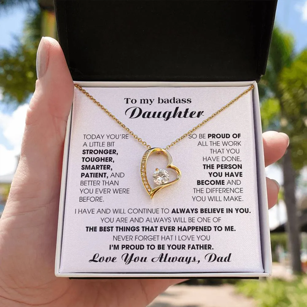 [Few left only] To My Badass Daughter, I'm proud to be your Father