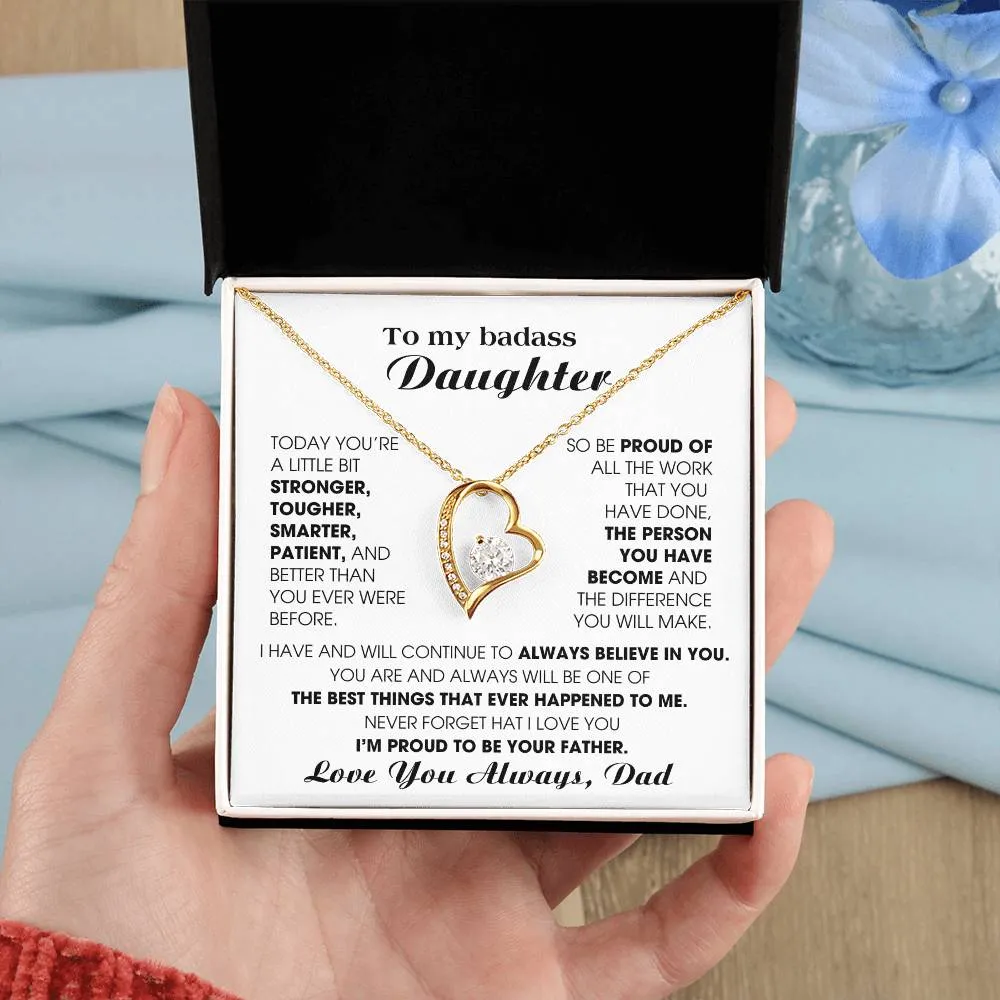 [Few left only] To My Badass Daughter, I'm proud to be your Father