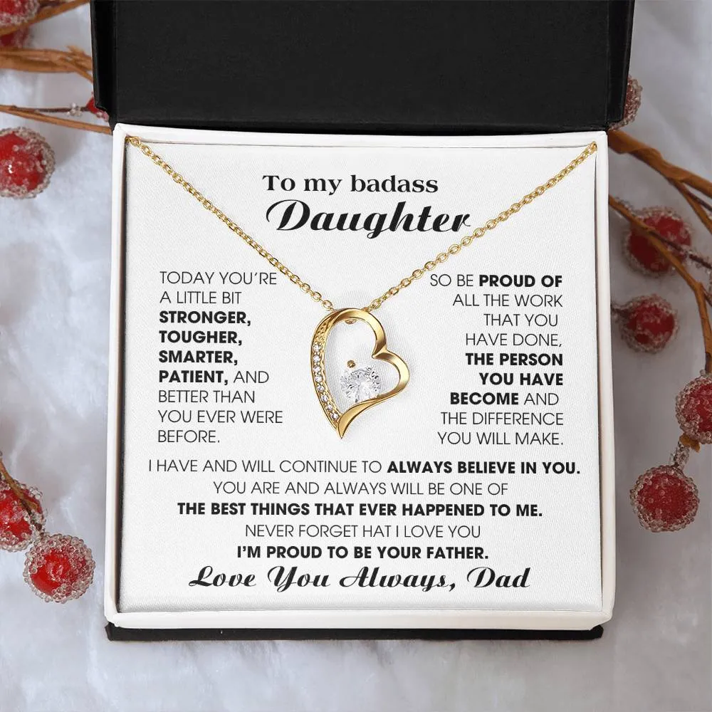[Few left only] To My Badass Daughter, I'm proud to be your Father