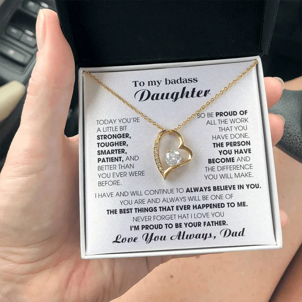 [Few left only] To My Badass Daughter, I'm proud to be your Father