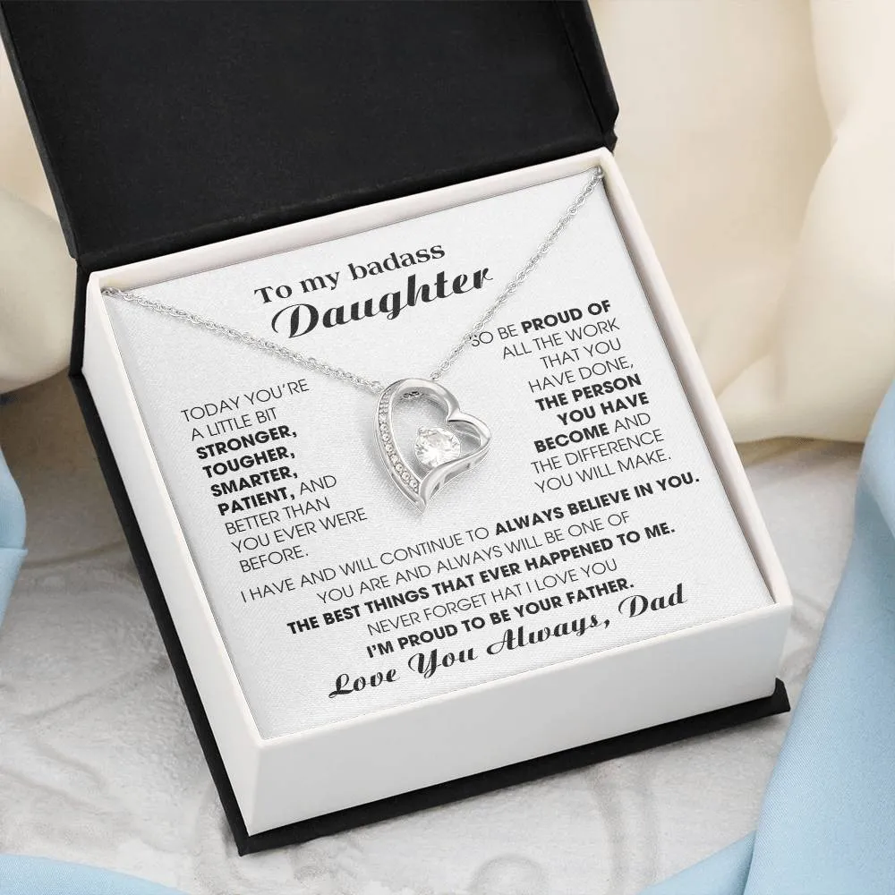 [Few left only] To My Badass Daughter, I'm proud to be your Father