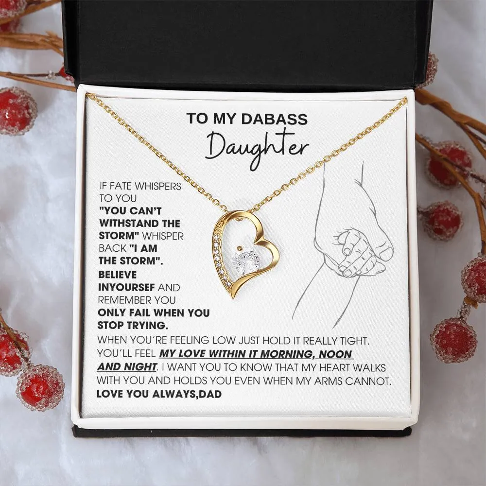 [Few left only] To My Badass Daughter, You'll feel my love within it morning noon and night - Love You Always