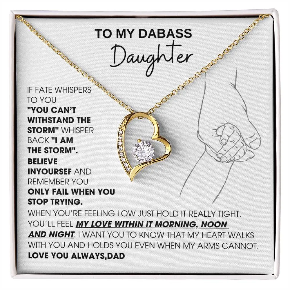 [Few left only] To My Badass Daughter, You'll feel my love within it morning noon and night - Love You Always