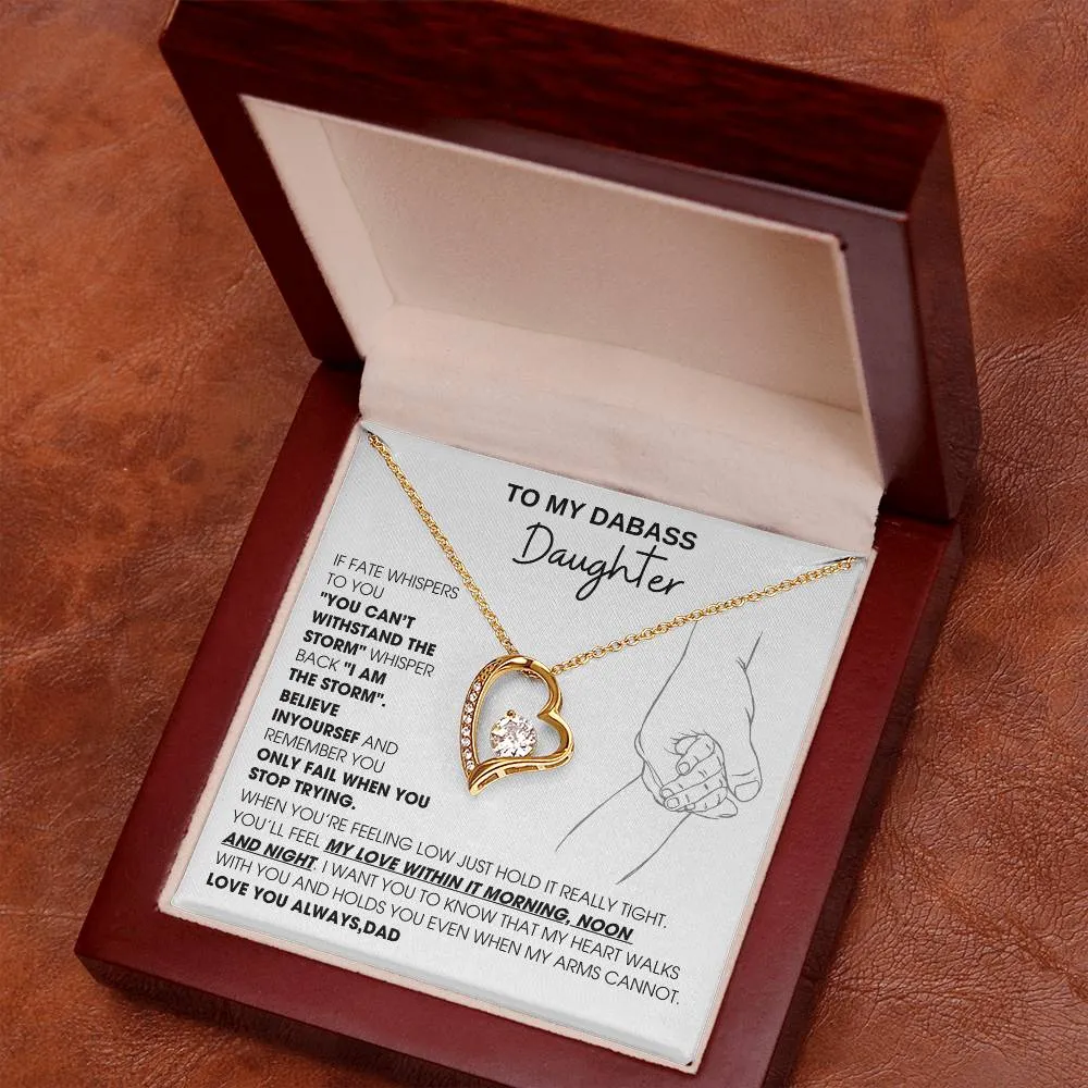[Few left only] To My Badass Daughter, You'll feel my love within it morning noon and night - Love You Always